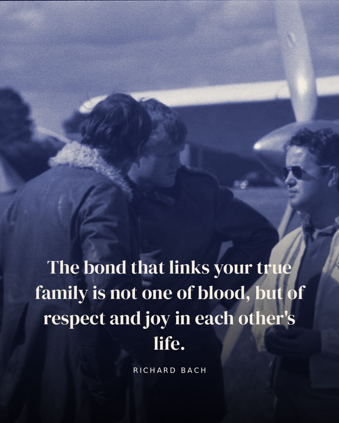 The bond that links your true family is not one of blood, but of respect and joy in each other's life. — Richard Bach