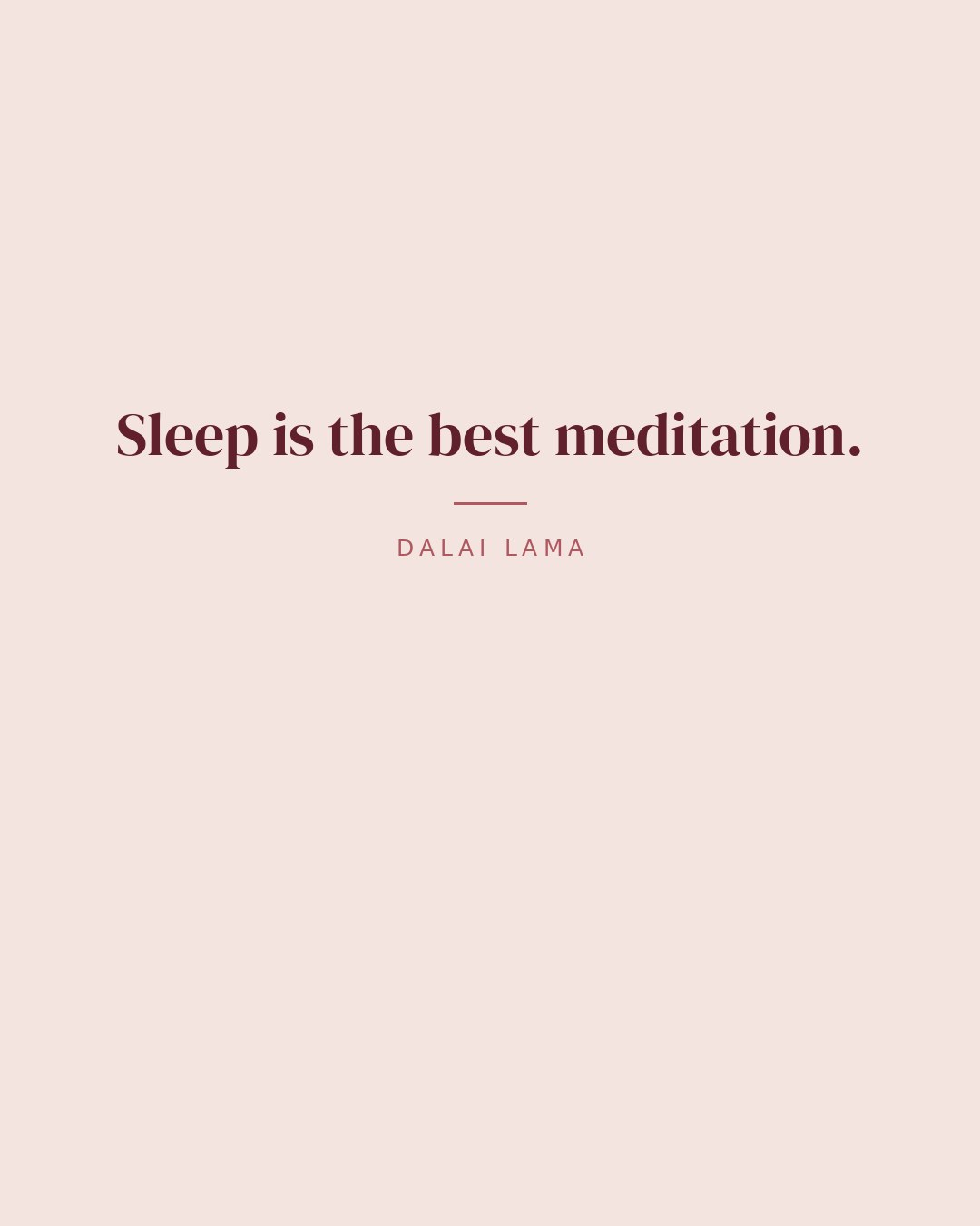 Sleep is the best meditation. — Dalai Lama quote card