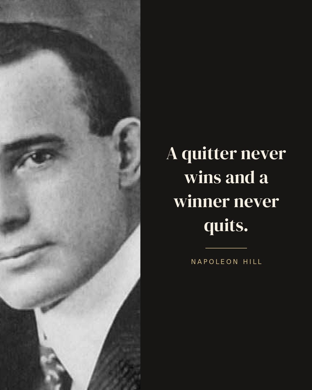 A quitter never wins and a winner never quits. — Napoleon Hill quote card