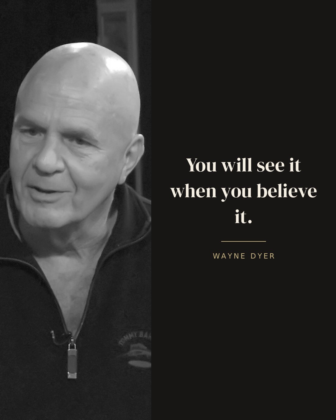 You will see it when you believe it. — Wayne Dyer quote card