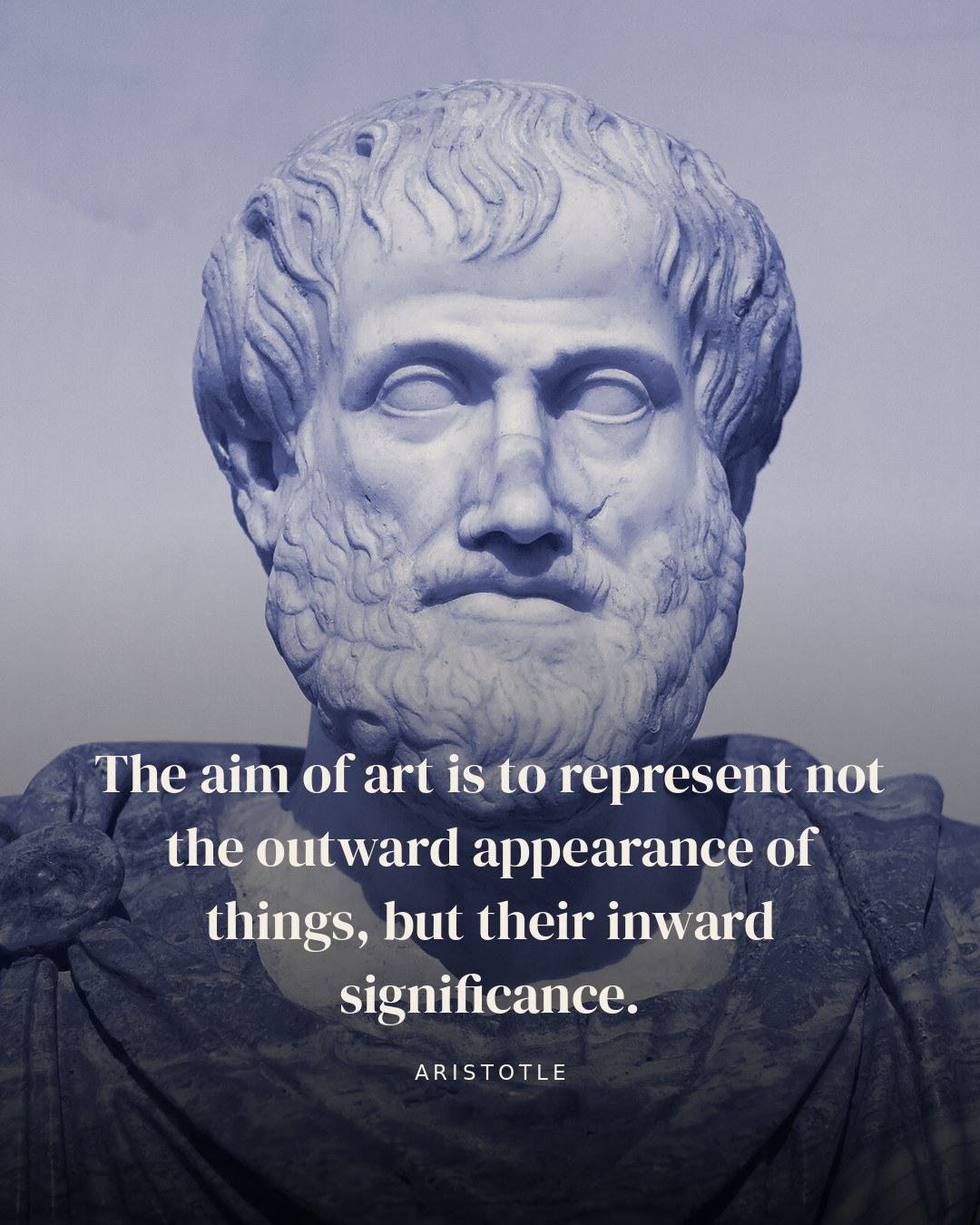The aim of art is to represent not the outward appearance of things, but their inward significance. — Aristotle quote card