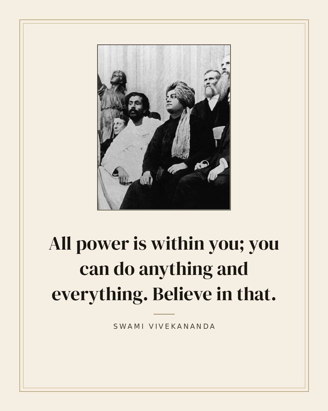 All power is within you; you can do anything and everything. Believe in that. — Swami Vivekananda quote card