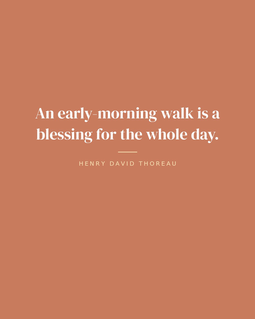 An early-morning walk is a blessing for the whole day. — Henry David Thoreau quote card