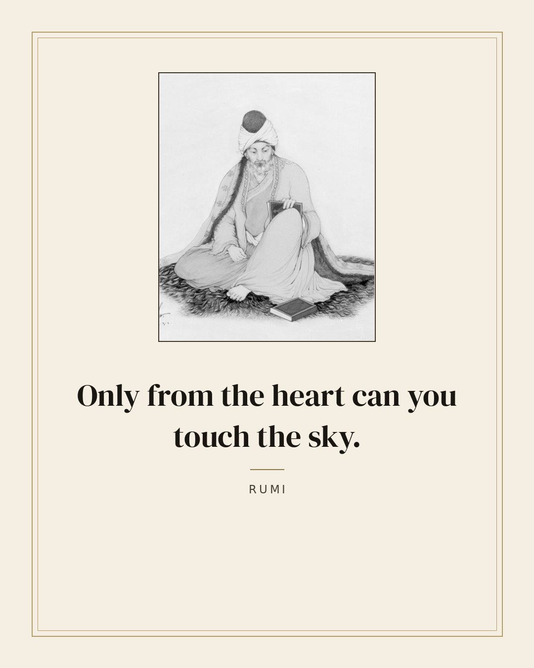 Only from the heart can you touch the sky. — Rumi quote card
