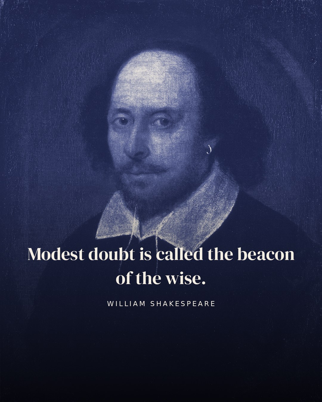 Modest doubt is called the beacon of the wise. — William Shakespeare quote card