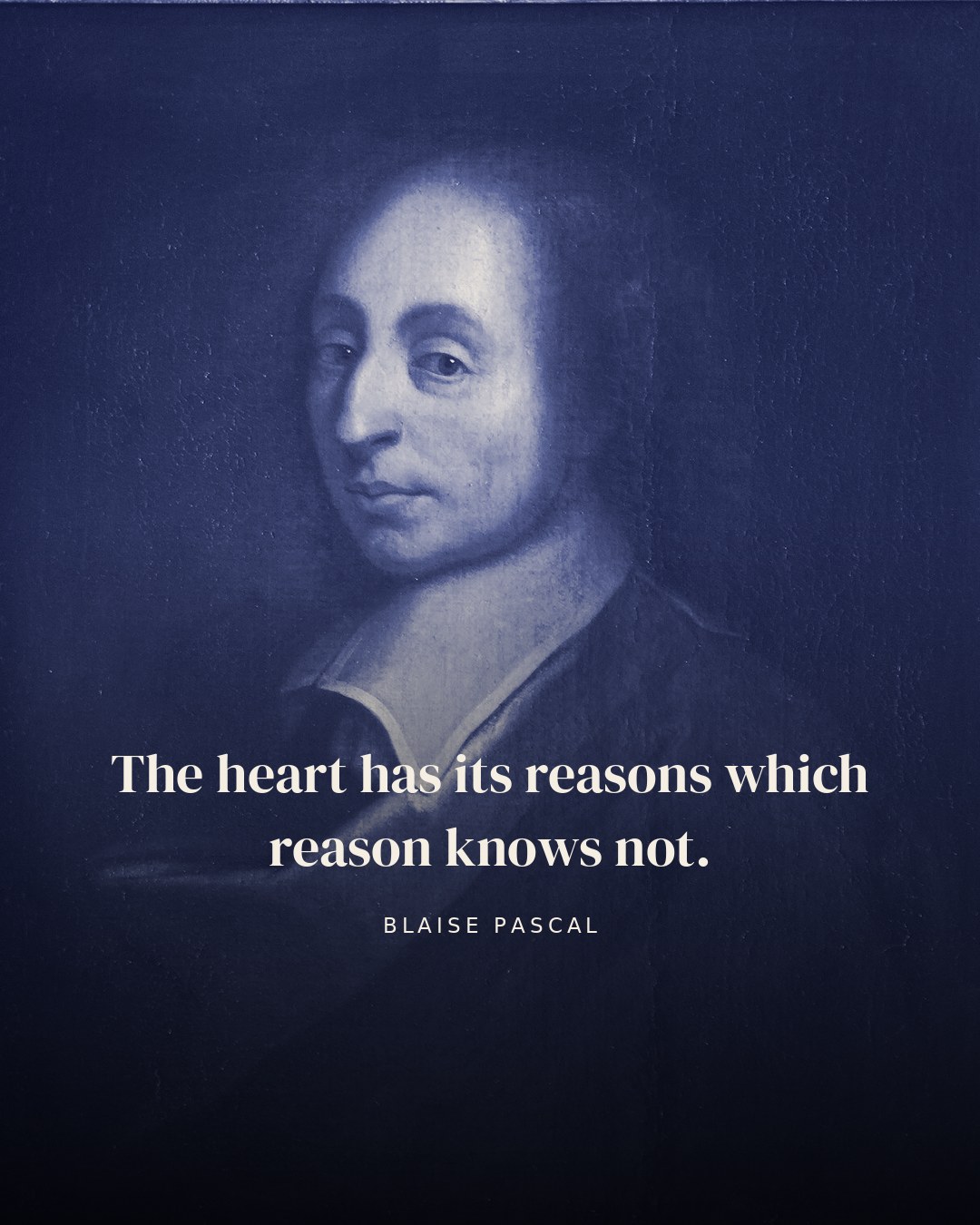 The heart has its reasons which reason knows not. — Blaise Pascal quote card