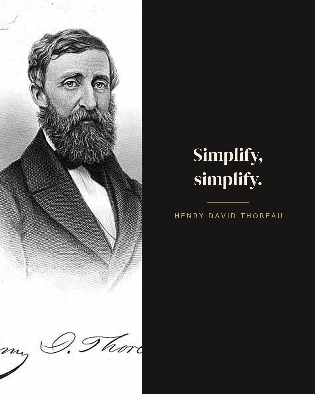 Simplify, simplify. — Henry David Thoreau quote card