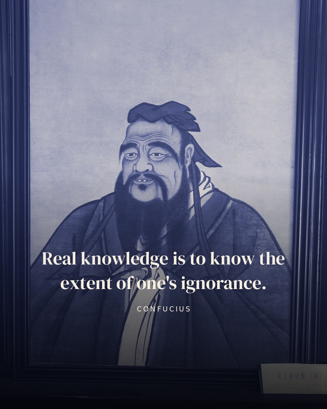 Real knowledge is to know the extent of one's ignorance. — Confucius
