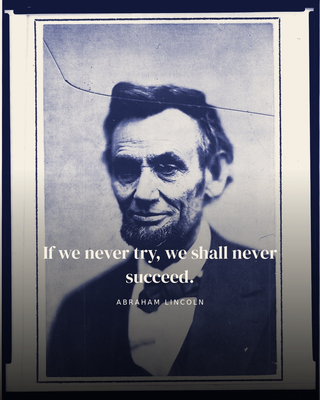 If we never try, we shall never succeed. — Abraham Lincoln quote card