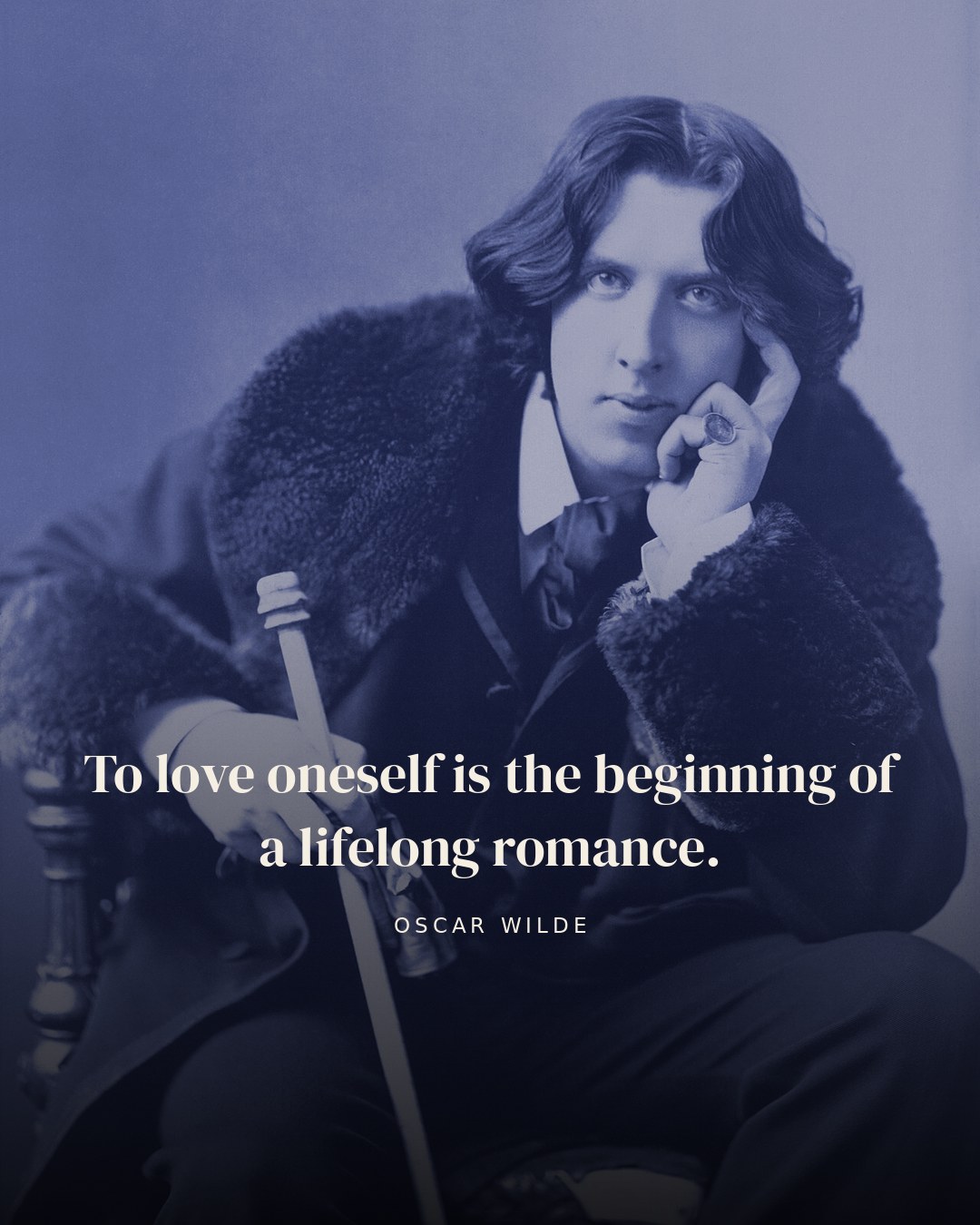 To love oneself is the beginning of a lifelong romance. — Oscar Wilde