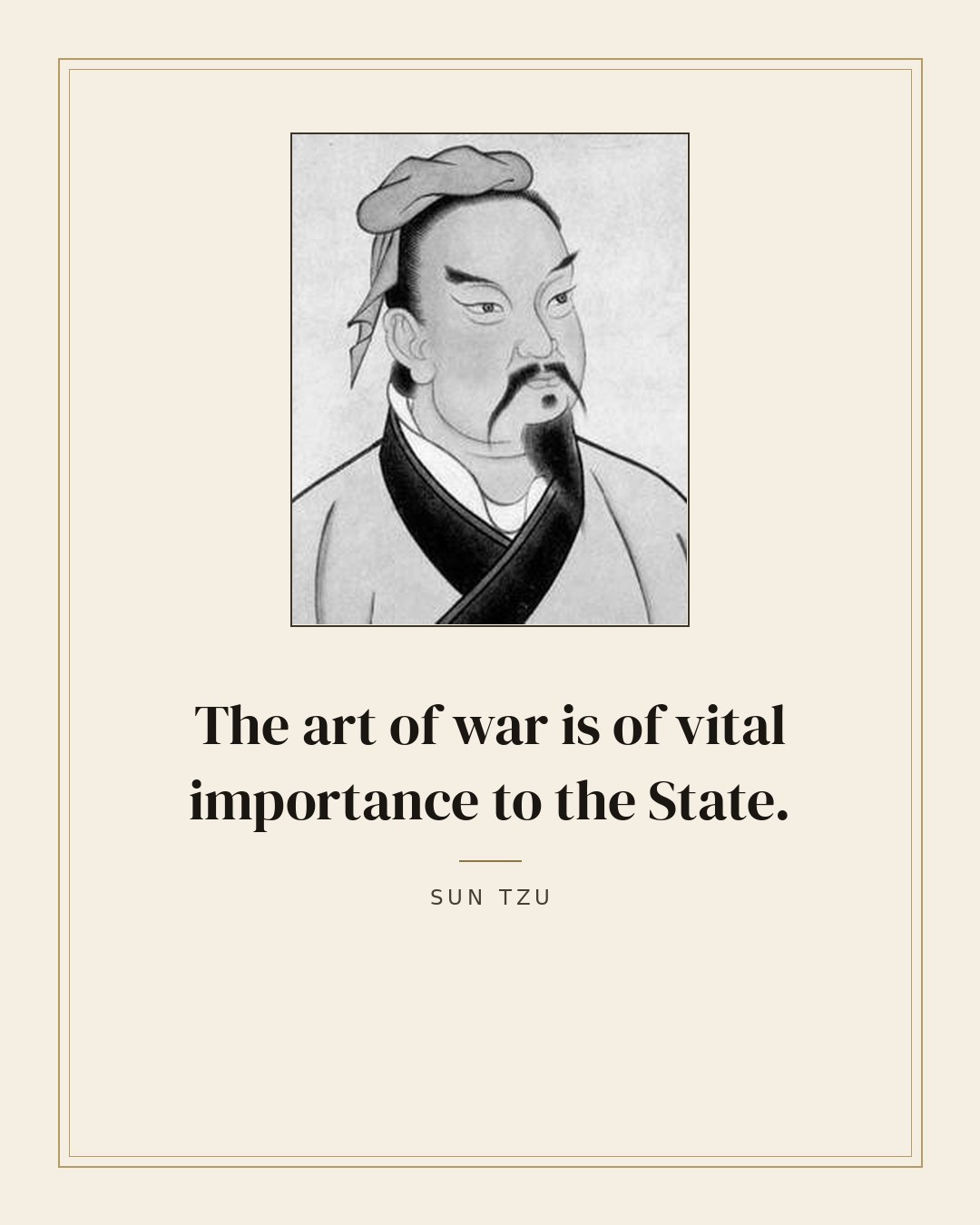 The art of war is of vital importance to the State. — Sun Tzu quote card